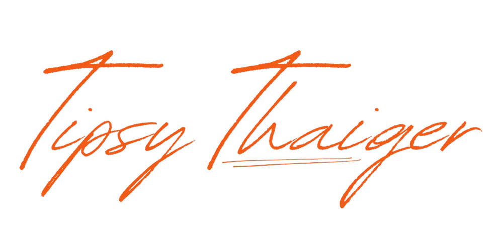 Tipsy Thaiger