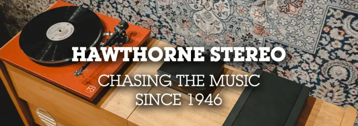 Hawthorne Stereo
