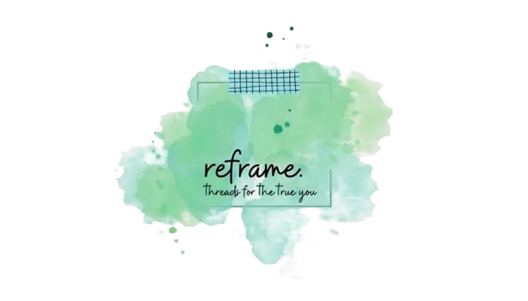 Reframe