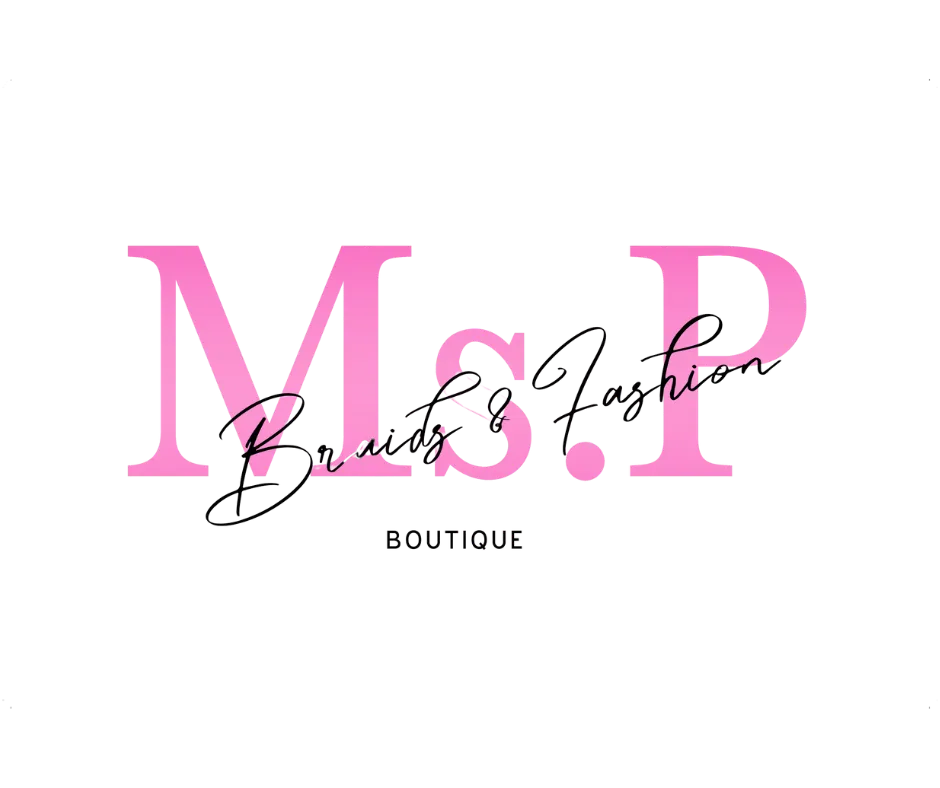 Ms.P Braids and Fashion Boutique