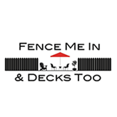 Fence Me In and Decks Too logo
